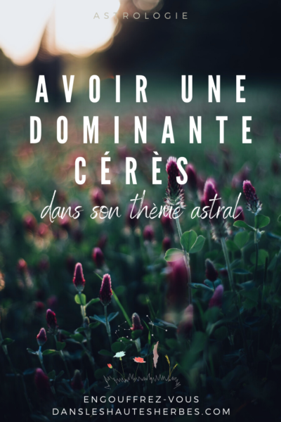 Cérès dominante thème astral